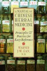 9781570621475-1570621470-A Manual of Chinese Herbal Medicine : Principles and Practice for Easy Reference