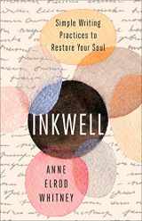 9781506464794-1506464793-Inkwell: Simple Writing Practices to Restore Your Soul