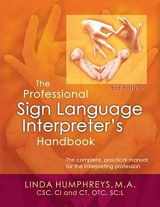9780972416122-0972416129-The Professional Sign Language Interpreter's Handbook