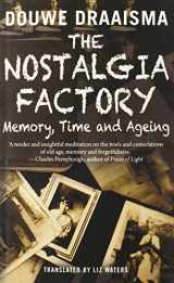 9780300205398-0300205392-The Nostalgia Factory: Memory, Time and Ageing