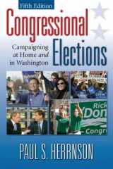9780872893382-0872893383-Congressional Elections: Campaigning at Home and in Washington