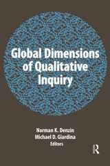 9781611323269-1611323266-Global Dimensions of Qualitative Inquiry (International Congress of Qualitative Inquiry Series)