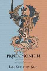 9781907881664-1907881662-Pandemonium: A Discordant Concordance of Diverse Spirit Catalogues