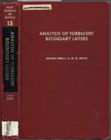 9780121646509-0121646505-Analysis of Turbulent Boundary Layers (Applied Mathematics and Mechanics, 15)