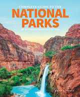 9781951274146-1951274148-The Complete Guide to the National Parks: All 62 Treasures From Coast to Coast