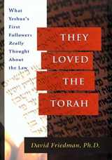 9781880226940-1880226944-They Loved the Torah: What Yeshua's First Followers Really Thought about the Law