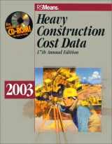 9780876296752-0876296754-Heavy Construction Cost Data 2003 (MEANS HEAVY CONSTRUCTION COST DATA)