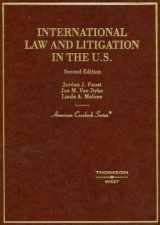 9780314162694-0314162690-International Law and Litigation in the United States, Second Edition (American Casebook Series)