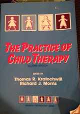 9780205143979-0205143970-Practice Of Child Therapy