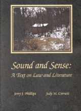 9780314264886-0314264884-Phillips and Cornett's Sound and SensE: A Text on Law and Literature (American Casebook Series)