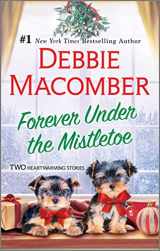 9780778334026-0778334023-Forever Under the Mistletoe: A Novel