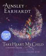 9781481494632-1481494635-Take Heart, My Child - Signed / Autographed Copy