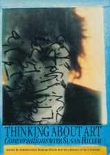 9780719045653-0719045657-Thinking About Art: Conversations With Susan Hiller