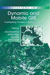 9780367389932-0367389932-Dynamic and Mobile GIS: Investigating Changes in Space and Time (Innovations in GIS)