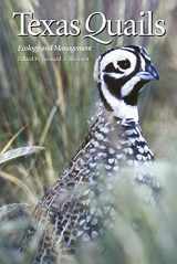 9781585445035-1585445037-Texas Quails: Ecology and Management (Perspectives on South Texas, sponsored by Texas A&M University-Kingsville)