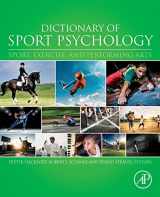 9780128131503-0128131500-Dictionary of Sport Psychology: Sport, Exercise, and Performing Arts