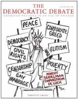 9780547216386-0547216386-The Democratic Debate: American Politics in an Age of Change