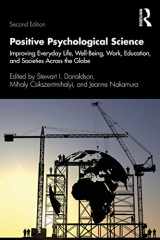 9781138302297-1138302295-Positive Psychological Science: Improving Everyday Life, Well-Being, Work, Education, and Societies Across the Globe (Applied Psychology Series)