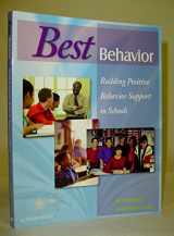 9781593180713-1593180713-Best Behavior: Building Positive Behavior Support in Schools