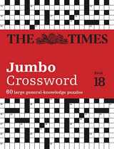 9780008538019-0008538018-The Times Jumbo Crossword Book 18: 60 large general-knowledge crossword puzzles (Times Crosswords)