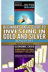 9781494951177-1494951177-Beginners Basic Guide to Investing in Gold and Silver Boxed Set