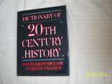 9780132098830-0132098830-Dictionary of 20th Century History