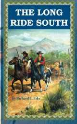 9780984169825-0984169822-The Long Ride South