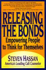 9780967068800-0967068800-Releasing the Bonds: Empowering People to Think for Themselves
