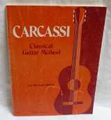 9780825800498-0825800498-Carcassi Classical Guitar Method, New Revised Edition