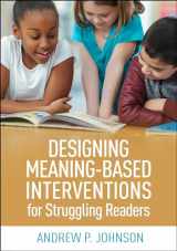 9781462545773-1462545777-Designing Meaning-Based Interventions for Struggling Readers