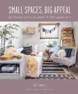 9781800652194-1800652194-Small Spaces, Big Appeal: The luxury of less in under 1,200 square feet