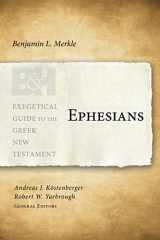 9781433676116-1433676117-Ephesians (Exegetical Guide to the Greek New Testament)