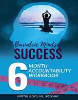 9781979634892-1979634890-Bariatric Mindset Success: 6 Month Accountability Workbook: (full-color version)