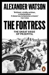 9780141986333-0141986336-The Fortress: The Great Siege of Przemysl