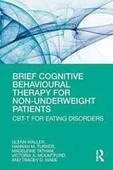 9780367192297-0367192292-Brief Cognitive Behavioural Therapy for Non-Underweight Patients: CBT-T for Eating Disorders