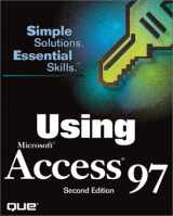 9780789716347-0789716348-Using Microsoft Access 97