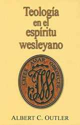 9780687335053-0687335051-Teologia en el Espiritu Wesleyano: Theology in the Wesleyan Spirit Spanish