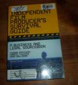 9780825673184-0825673186-The Independent Film Producer's Survival Guide: A Business and Legal Sourcebook