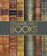 9781465463623-1465463623-Remarkable Books: The World's Most Historic and Significant Works (DK History Changers)