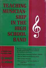 9780138926793-0138926794-Teaching musicianship in the high school band