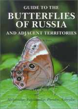 9789546420183-9546420182-Guide to the Butterflies of Russia and Adjacent Territories: Hesperiidae, Papilionidae, Pieridae, Satyridae (Reference Work , Vol 1)