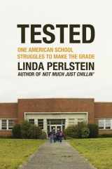9780805080827-0805080821-Tested: One American School Struggles to Make the Grade