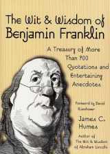9780517163450-0517163454-The Wit & Wisdom of Benjamin Franklin