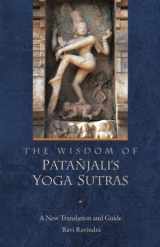 9781596750258-1596750251-The Wisdom of Patanjali's Yoga Sutras: A New Translation and Guide