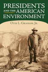 9780700620982-0700620982-Presidents and the American Environment