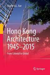 9789811093074-9811093075-Hong Kong Architecture 1945-2015: From Colonial to Global