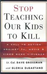 9780609806678-060980667X-Stop Teaching Our Kids to Kill: A Call to Action Against TV, Movie, and Video Game Violence