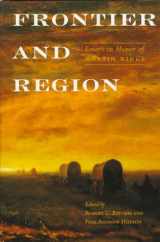 9780826317384-0826317383-Frontier and Region: Essays in Honor of Martin Ridge