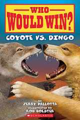 9781338672183-1338672185-Who Would Win?: Coyote vs. Dingo