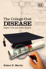 9781781953389-1781953384-The College Cost Disease: Higher Cost and Lower Quality